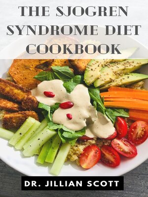 cover image of The Sjogren Syndrome Diet Cookbook